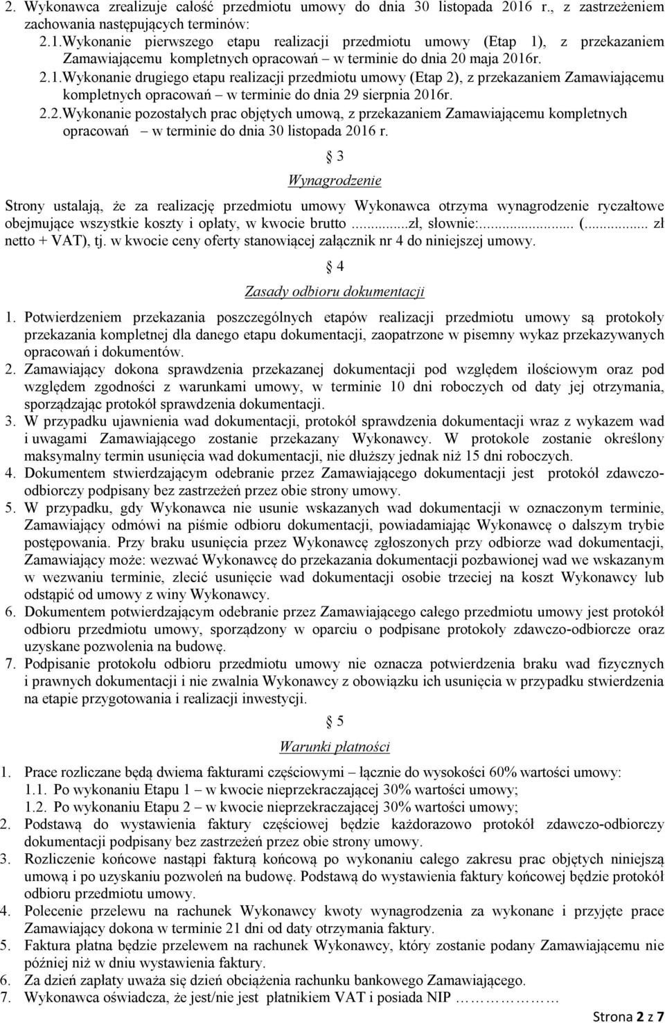 Wykonanie pierwszego etapu realizacji przedmiotu umowy (Etap 1)