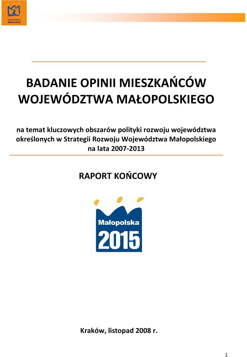 określonych w Strategii Rozwoju Województwa