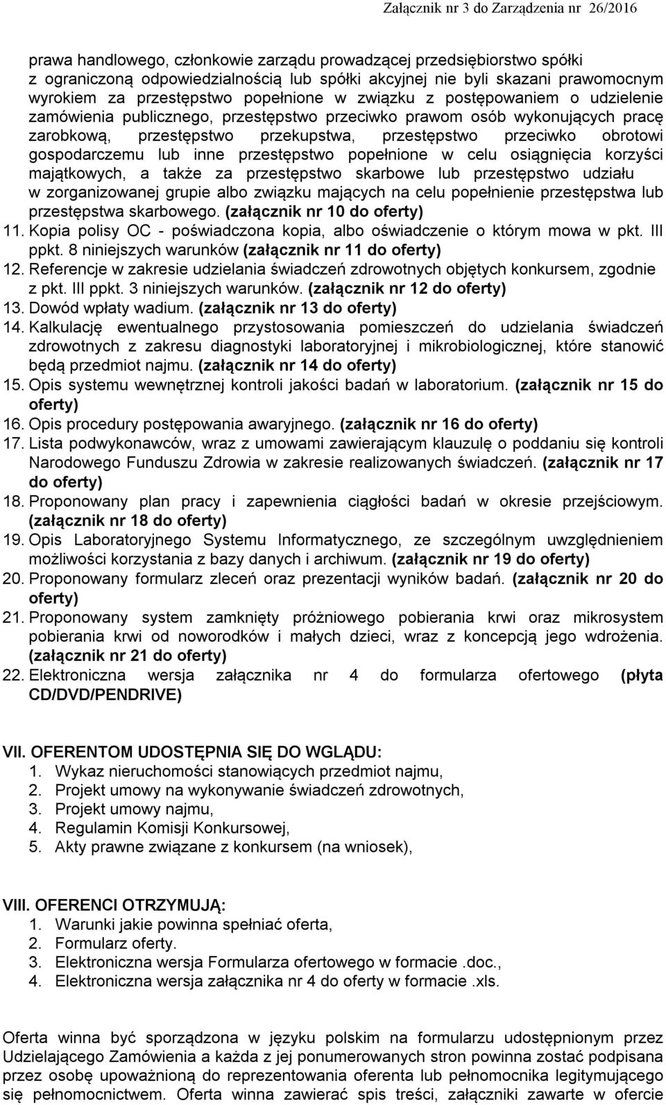 lub inne przestępstwo popełnione w celu osiągnięcia korzyści majątkowych, a także za przestępstwo skarbowe lub przestępstwo udziału w zorganizowanej grupie albo związku mających na celu popełnienie