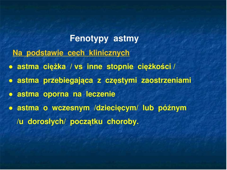 częstymi zaostrzeniami astma oporna na leczenie astma o
