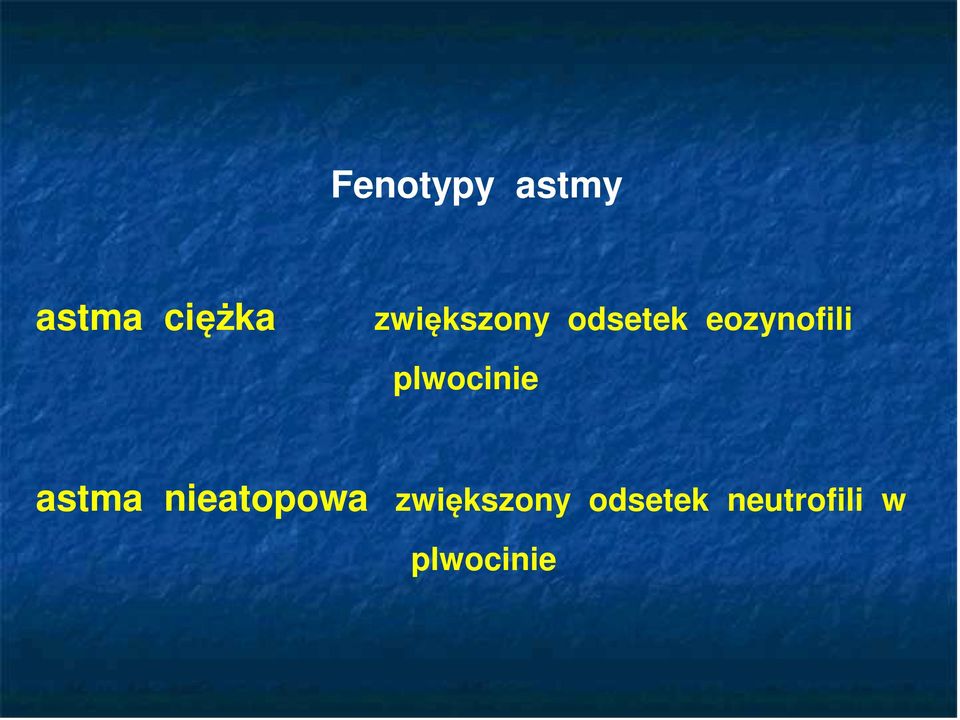 plwocinie astma nieatopowa