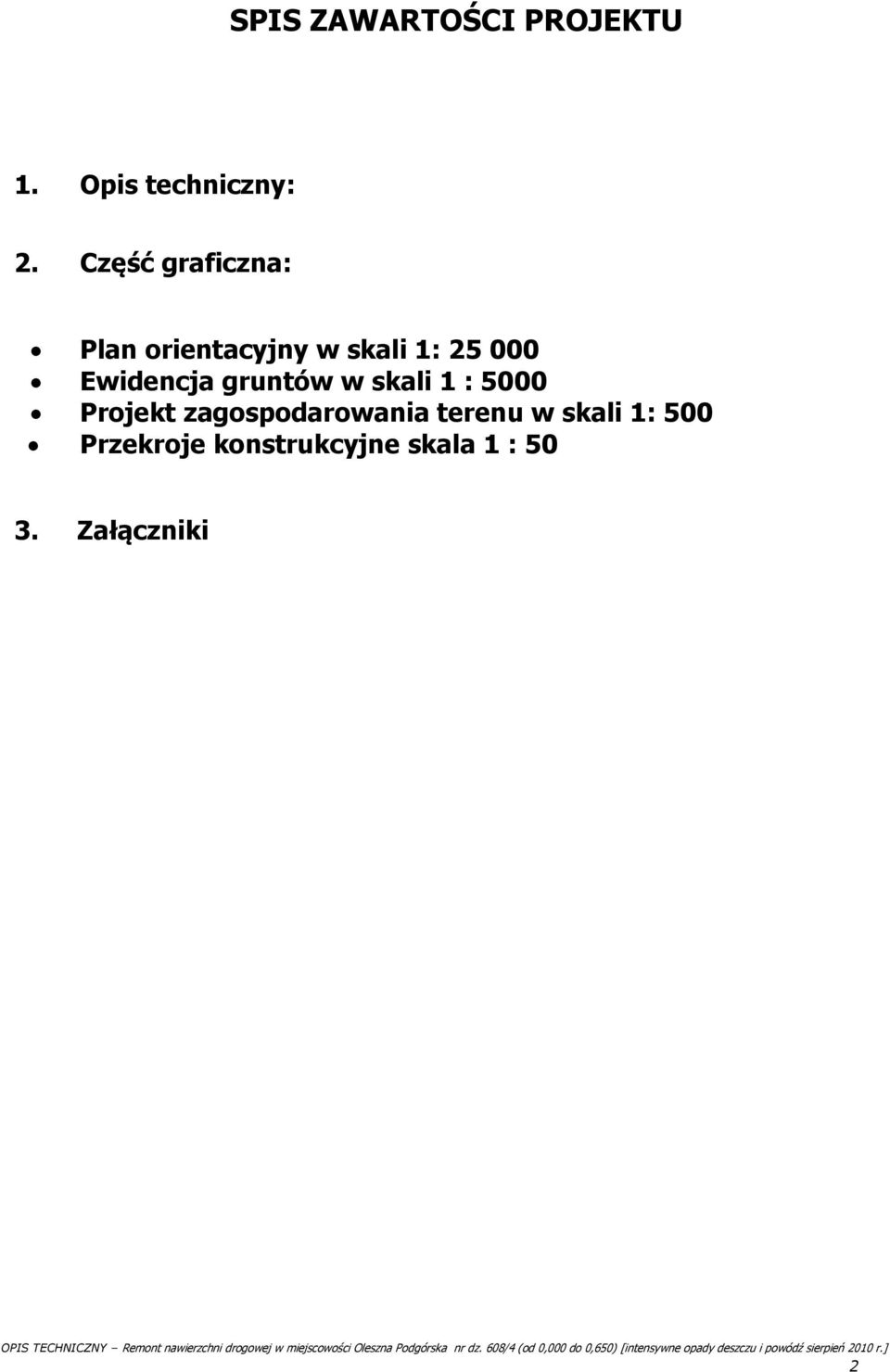 Ewidencja gruntów w skali 1 : 5000 Projekt