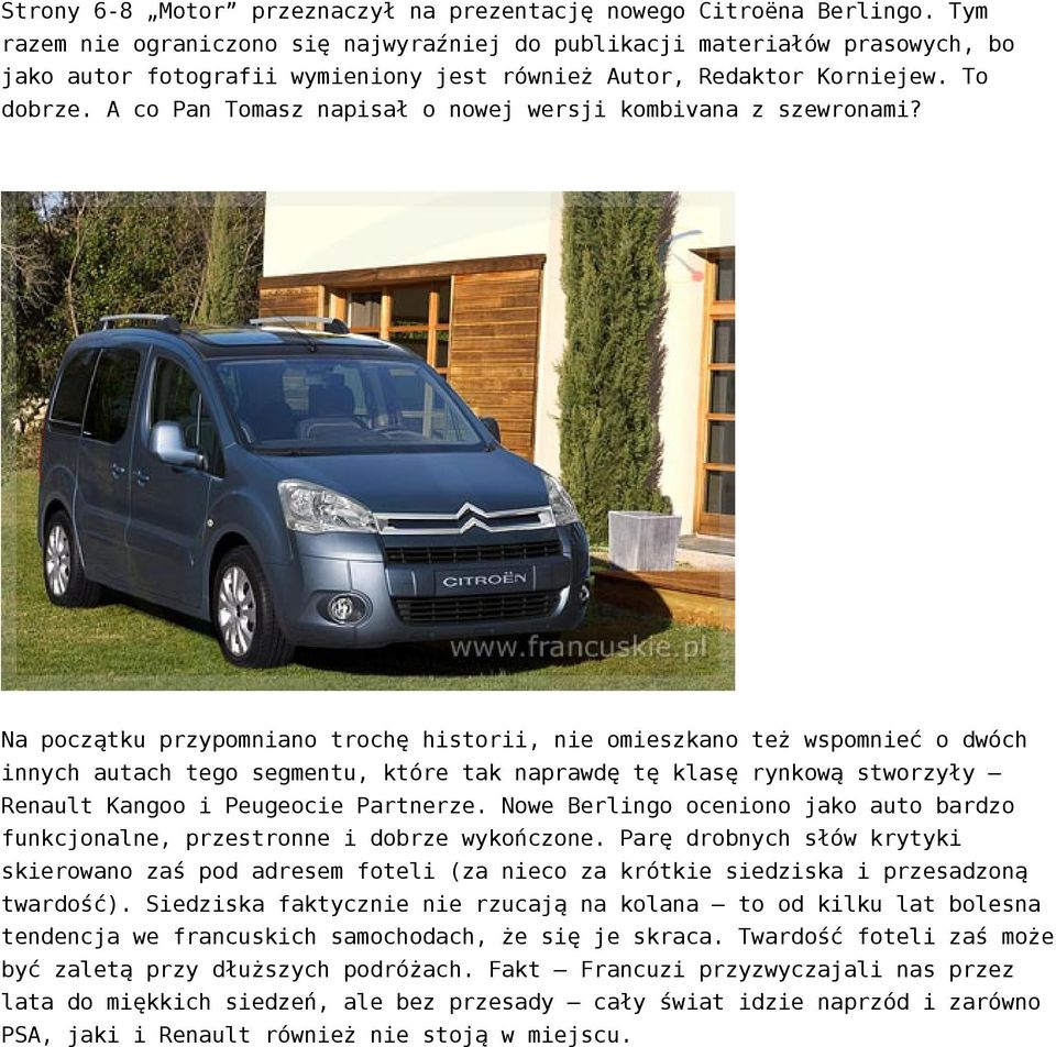 A co Pan Tomasz napisał o nowej wersji kombivana z szewronami?