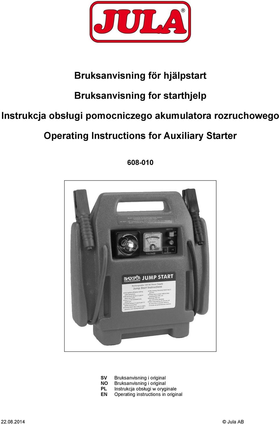 Starter 608-010 SV NO PL EN Bruksanvisning i original Bruksanvisning i original