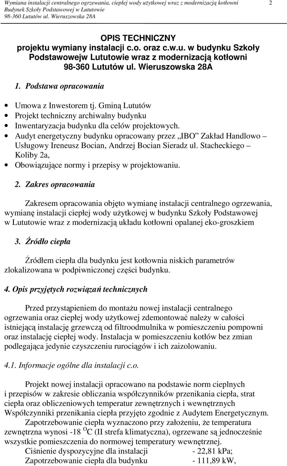 Audyt energetyczny budynku opracowany przez IBO Zakład Handlowo Usługowy Ireneusz Bocian, Andrzej Bocian Sieradz ul. Stacheckiego Koliby 2a