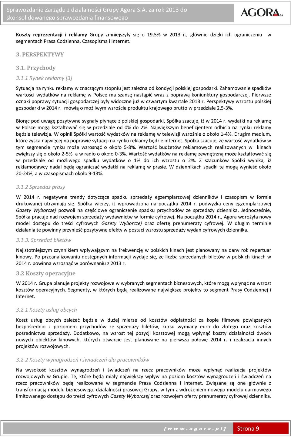 Pierwsze oznaki poprawy sytuacji gospodarczej były widoczne już w czwartym kwartale 2013 r. Perspektywy wzrostu polskiej gospodarki w 2014 r.