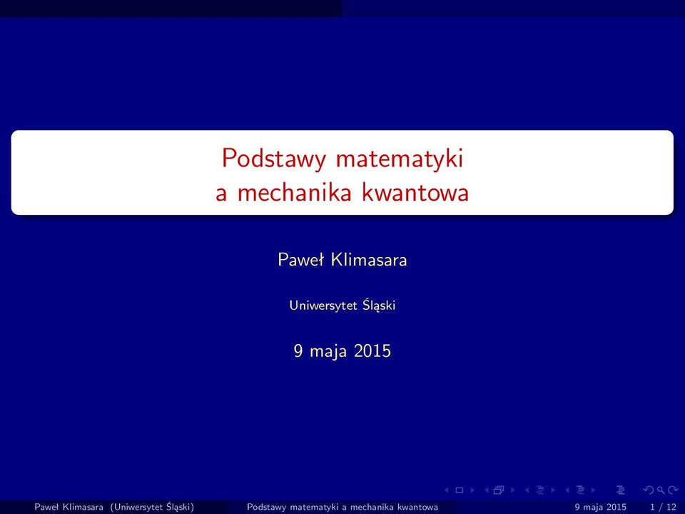 2015 Paweł Klimasara (Uniwersytet Śląski)  9