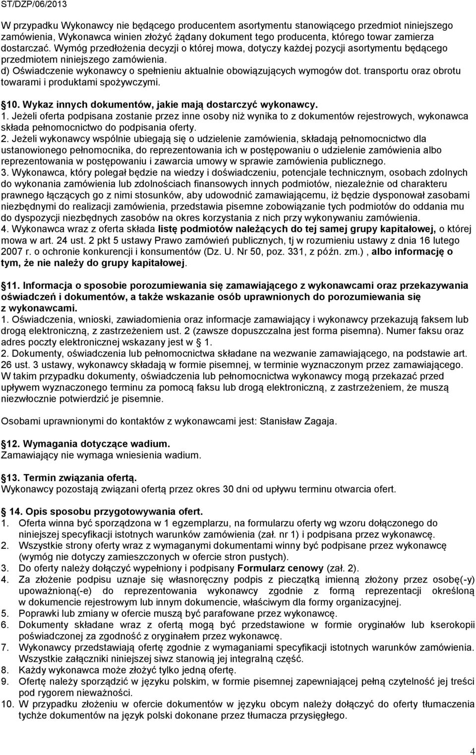 transportu oraz obrotu towarami i produktami spożywczymi. 10