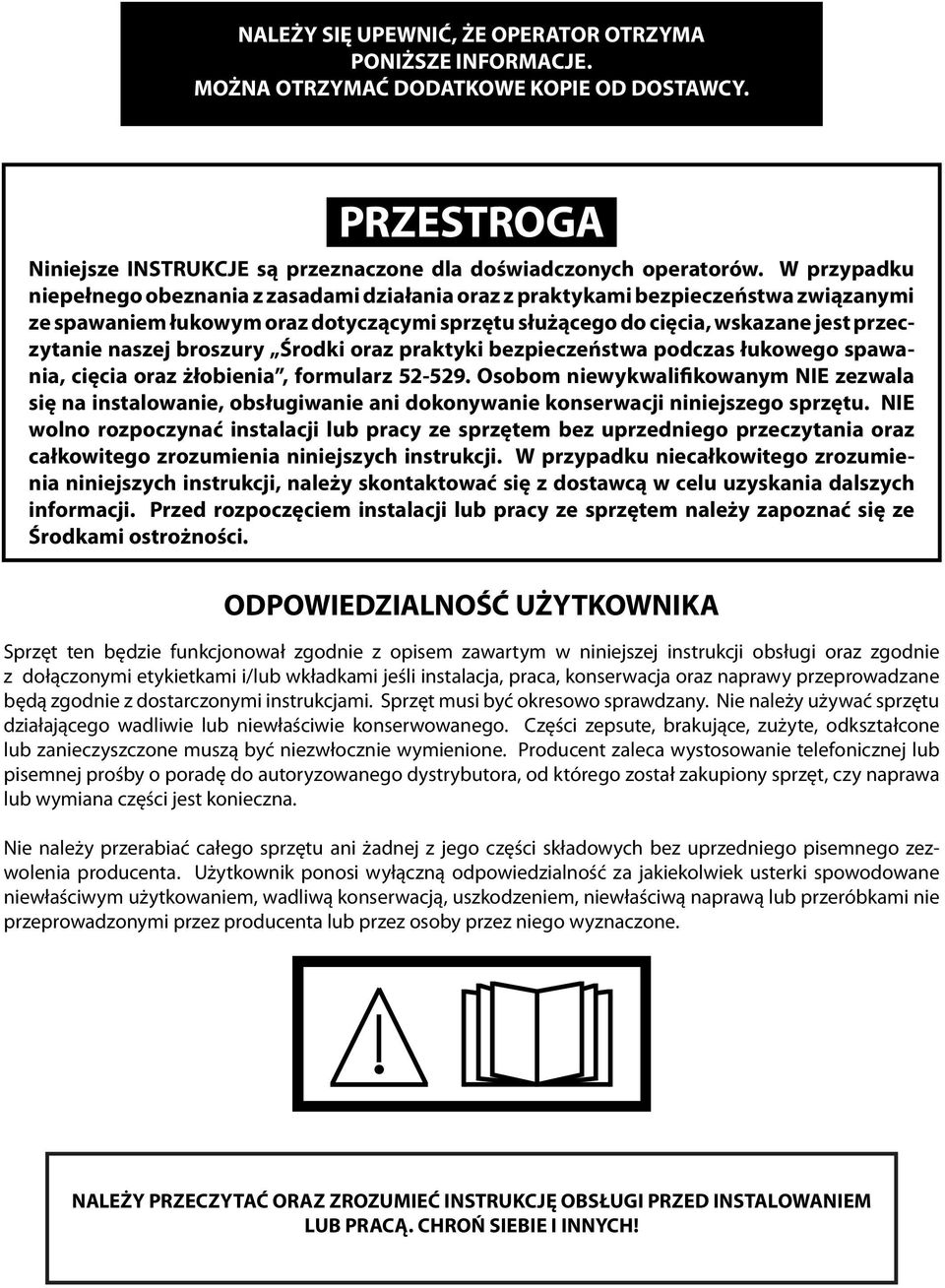 broszury Środki oraz praktyki bezpieczeństwa podczas łukowego spawania, cięcia oraz żłobienia, formularz 52-529.