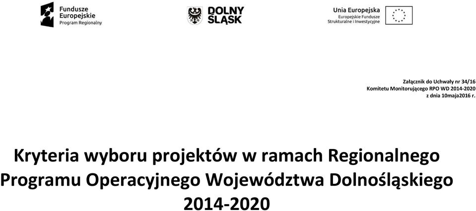 r. Kryteria wyboru projektów w ramach