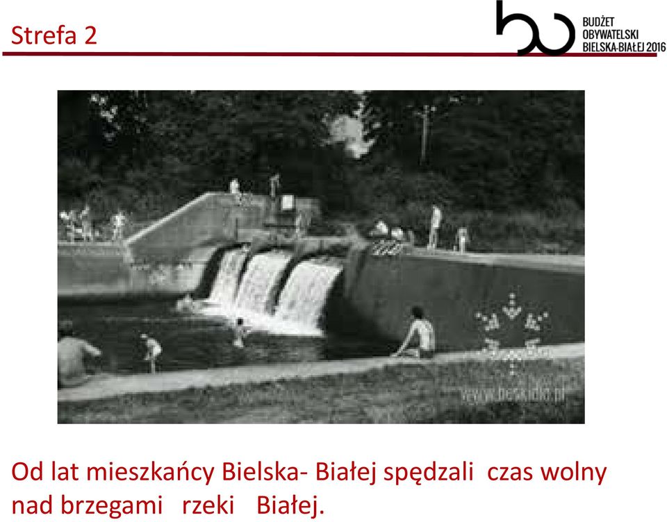 Białej spędzali czas