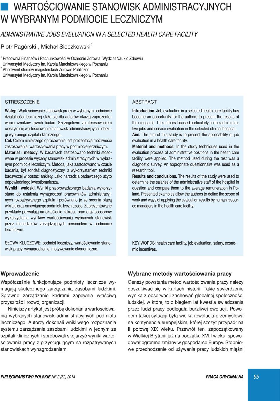 Karola Marcinkowskiego w Poznaniu 2 Absolwent studiów magisterskich Zdrowie Publiczne Uniwersytet Medyczny im. Karola Marcinkowskiego w Poznaniu STRESZCZENIE Wstęp.
