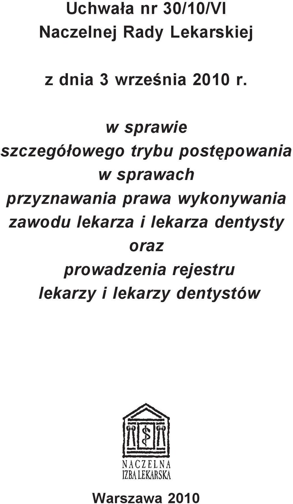 w sprawie szczegółowego trybu postępowania w sprawach