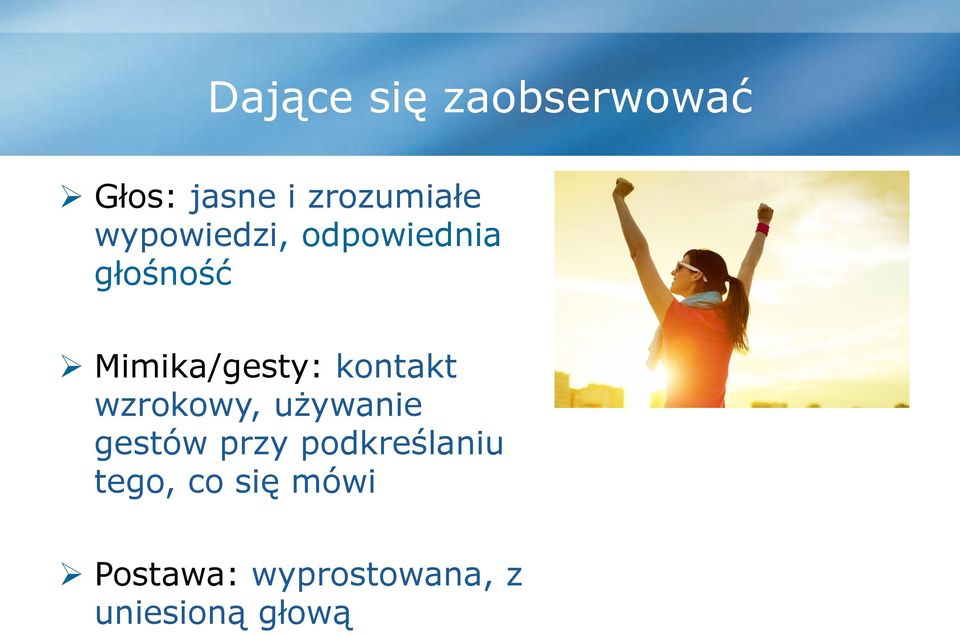 kontakt wzrokowy, używanie gestów przy podkreślaniu