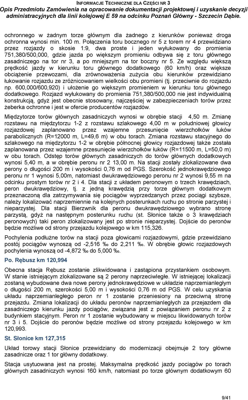 głównego zasadniczego na tor nr 3, a po mniejszym na tor boczny nr 5.