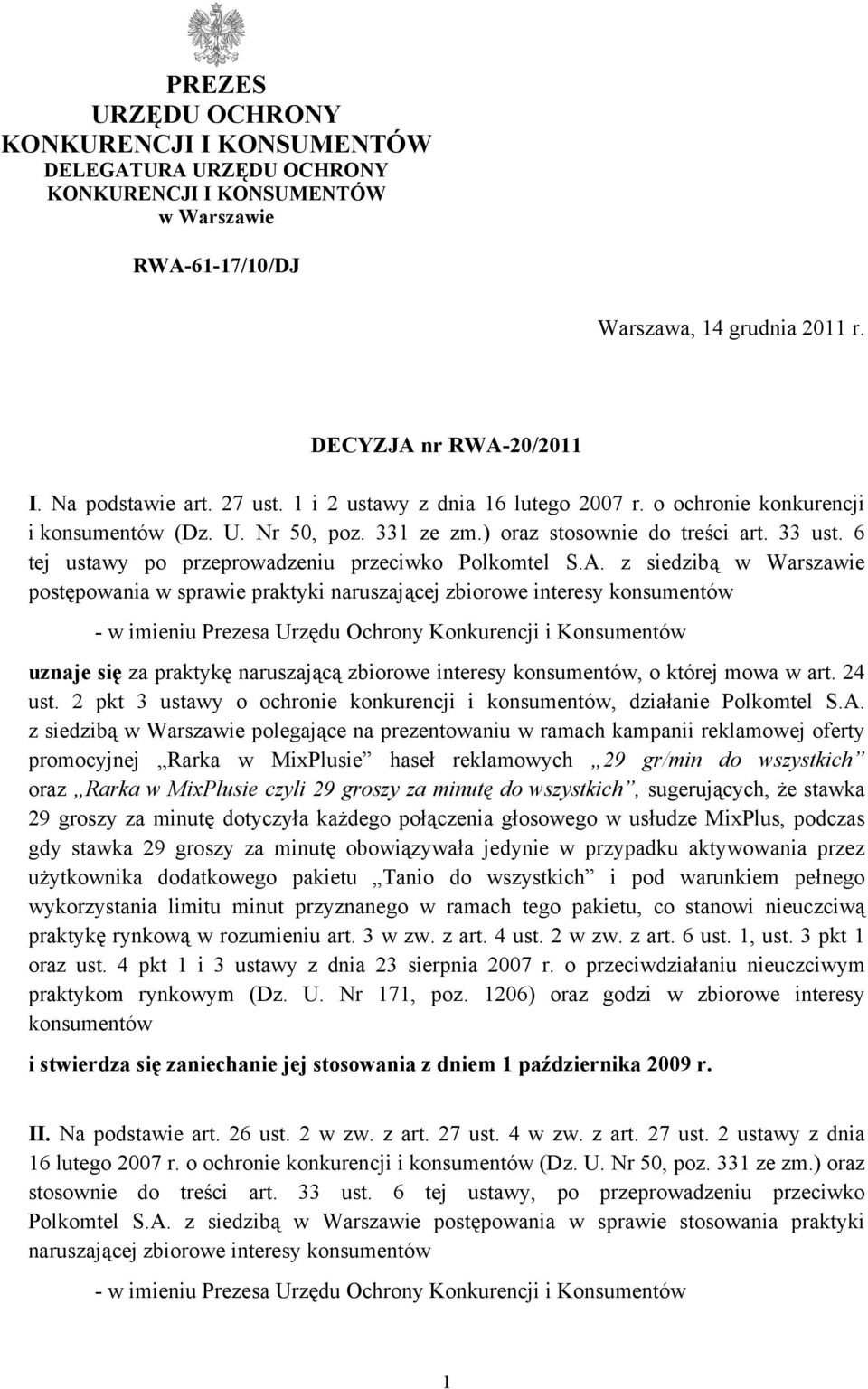 6 tej ustawy po przeprowadzeniu przeciwko Polkomtel S.A.