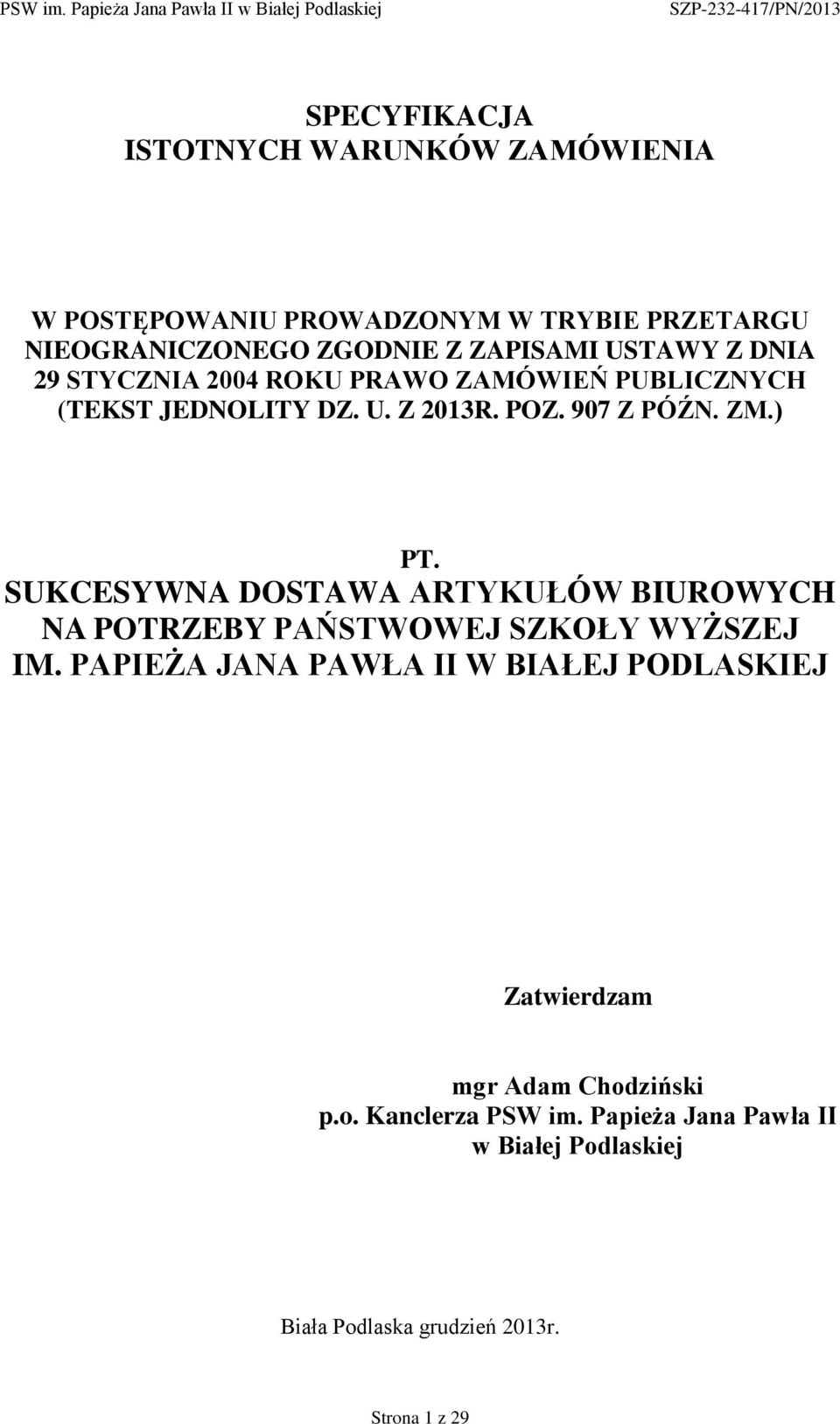 SUKCESYWNA DOSTAWA ARTYKUŁÓW BIUROWYCH NA POTRZEBY PAŃSTWOWEJ SZKOŁY WYŻSZEJ IM.