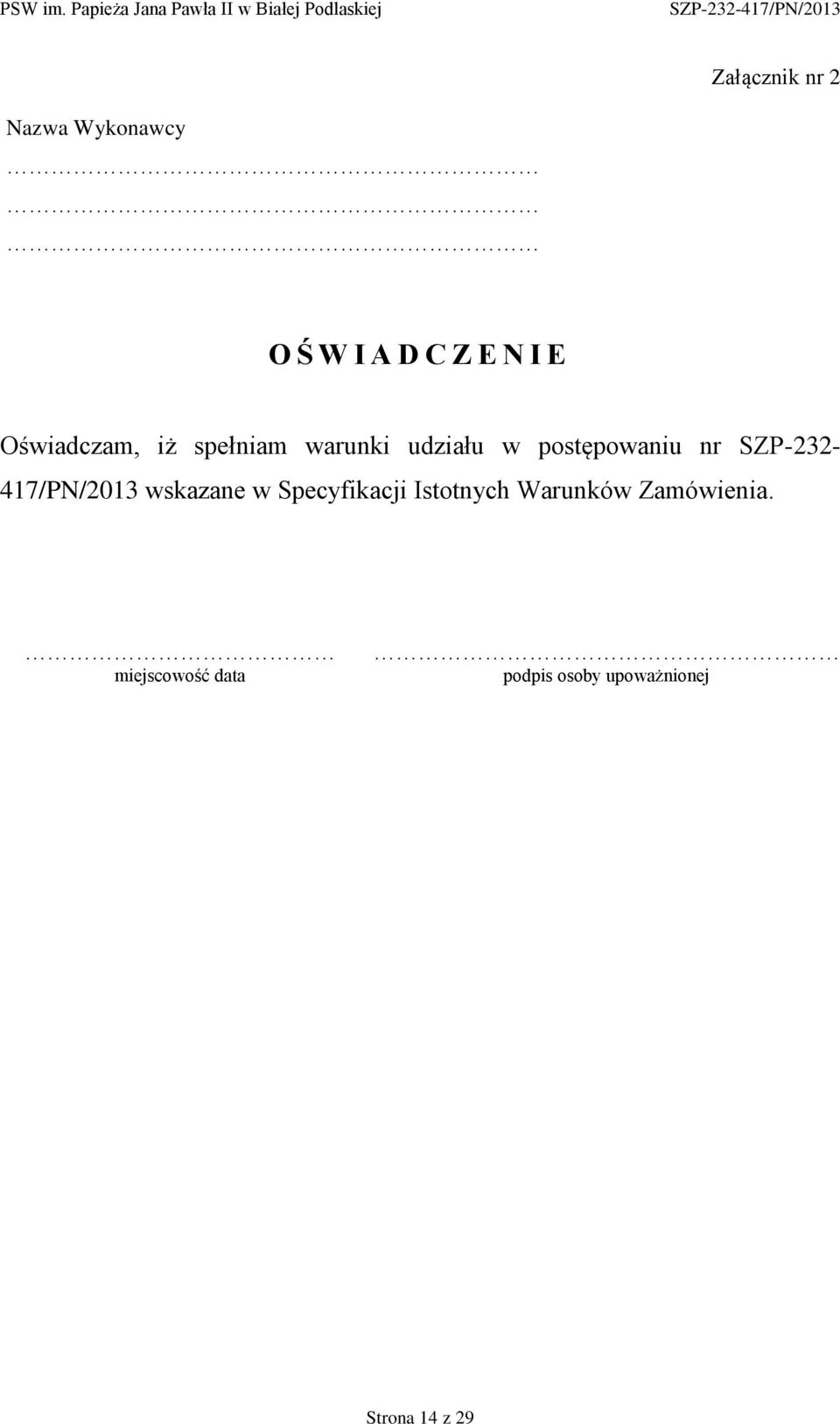 SZP-232-417/PN/2013 wskazane w Specyfikacji Istotnych
