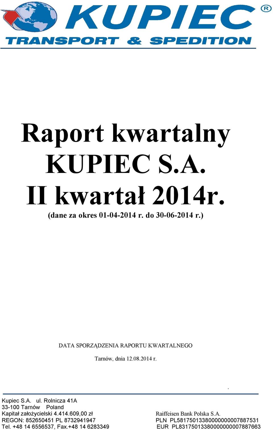 30-06-2014 r) DATA SPORZĄDZENIA