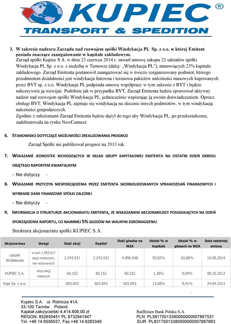 zorganizowany podmiot, którego przedmiotem działalności jest windykacja listowna i terenowa pakietów należności masowych kupowanych przez BVT sp z oo Windykacja PL podpisała umowę współpracy w tym