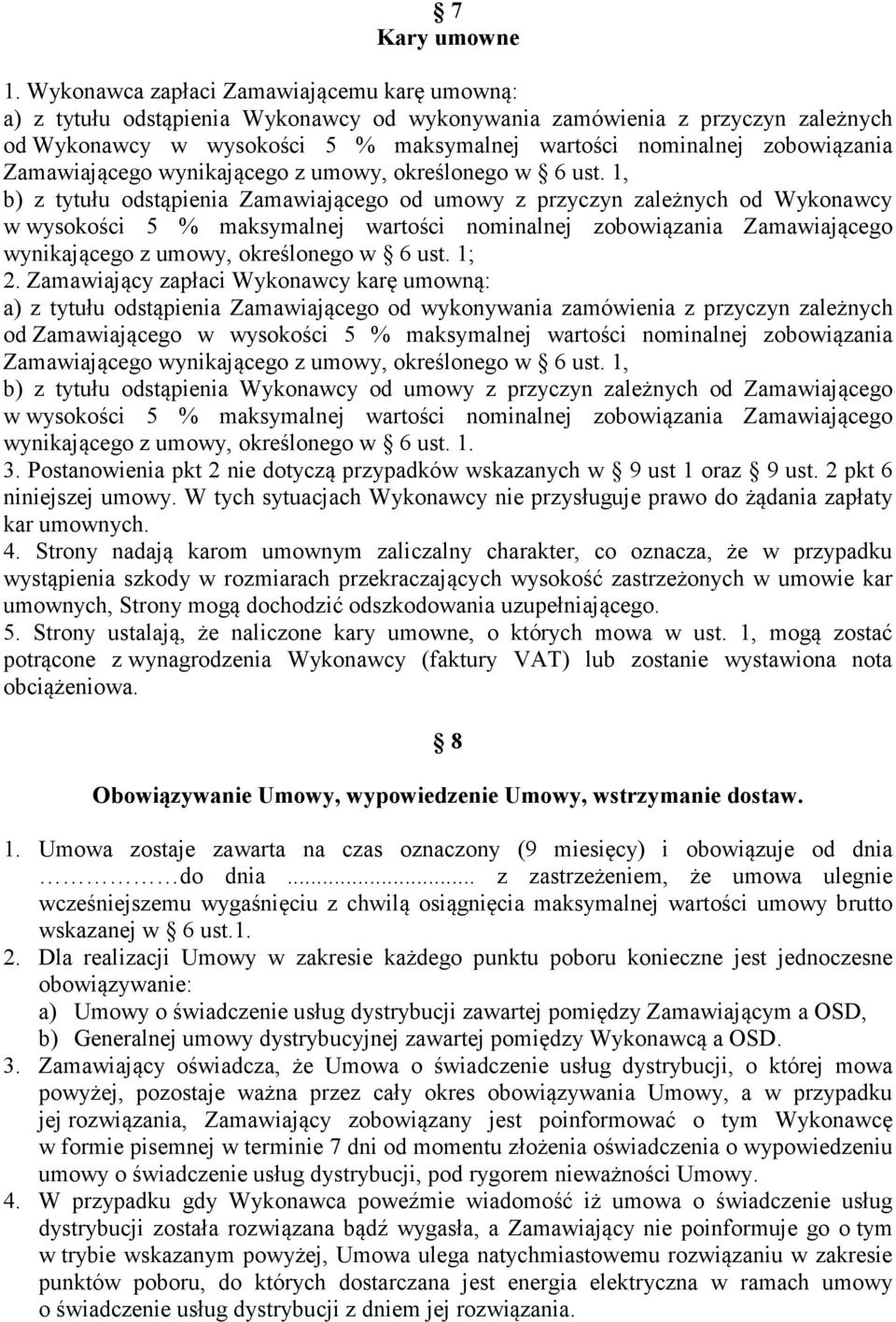 Zamawiającego wynikającego z umowy, określonego w 6 ust.