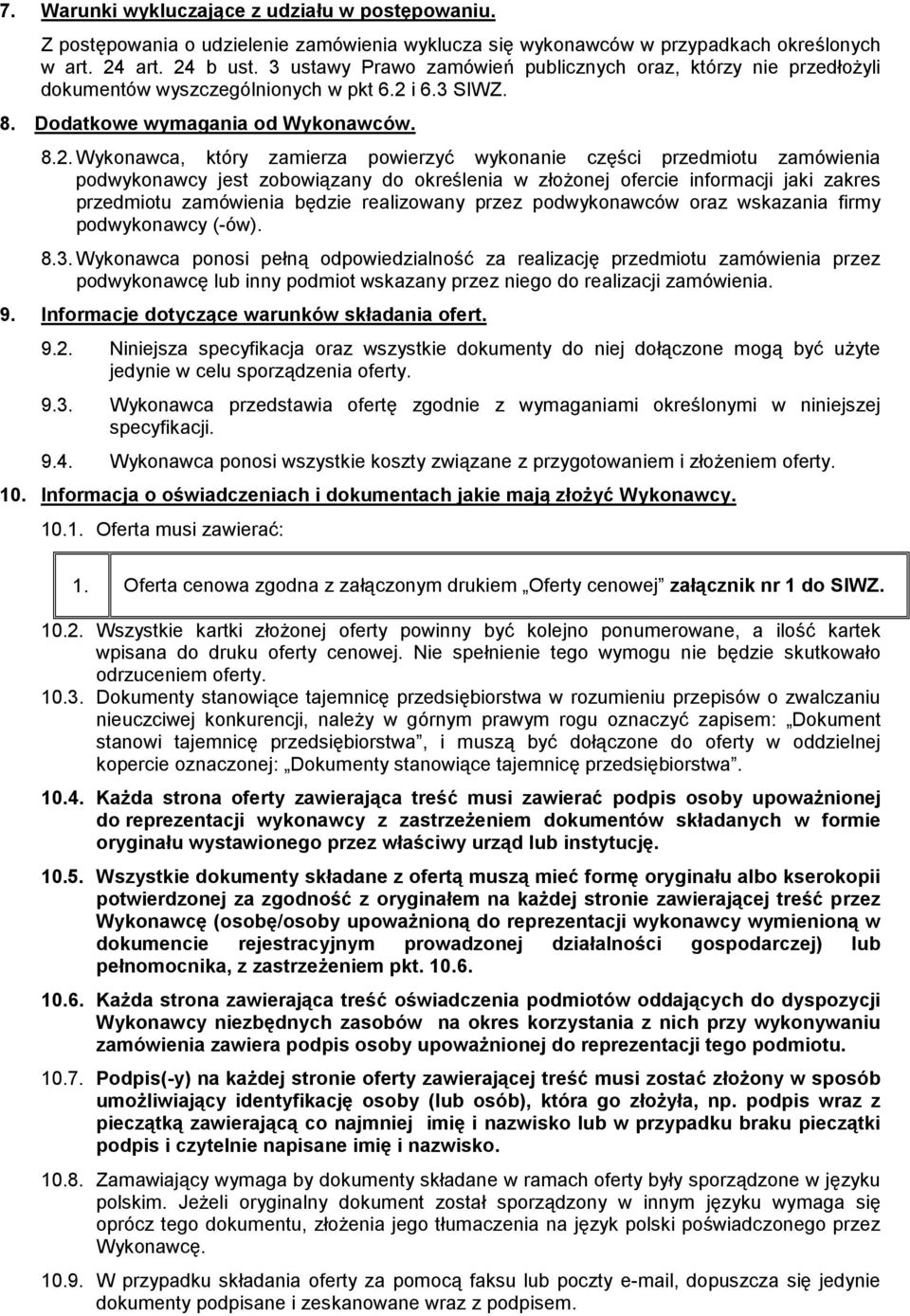 i 6.3 SIWZ. 8. Dodatkowe wymagania od Wykonawców. 8.2.