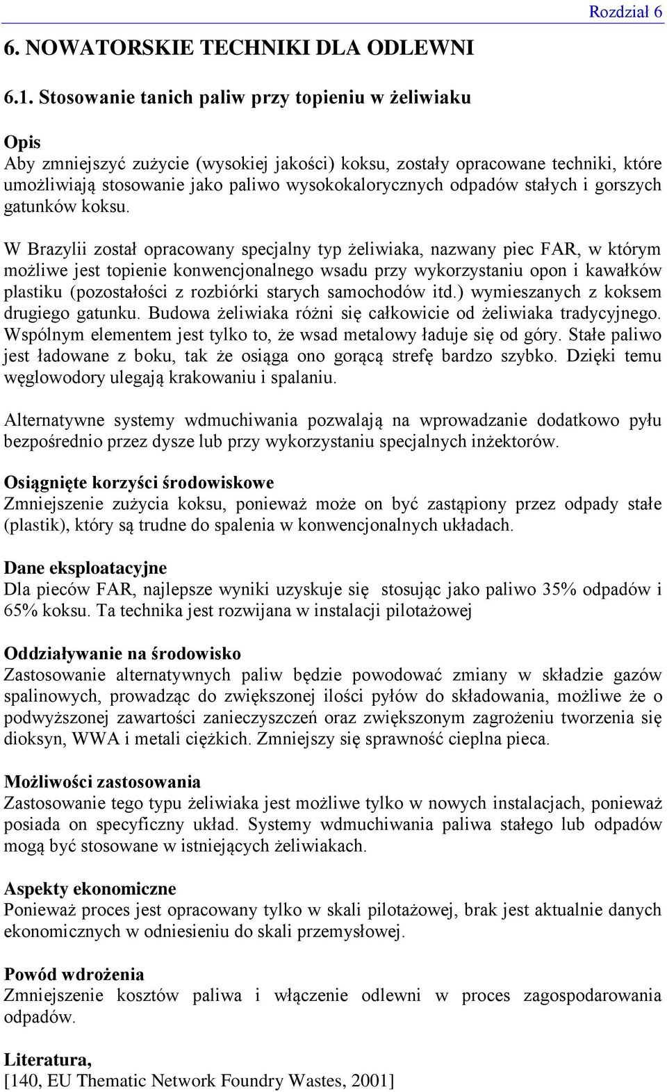 odpadów stałych i gorszych gatunków koksu.
