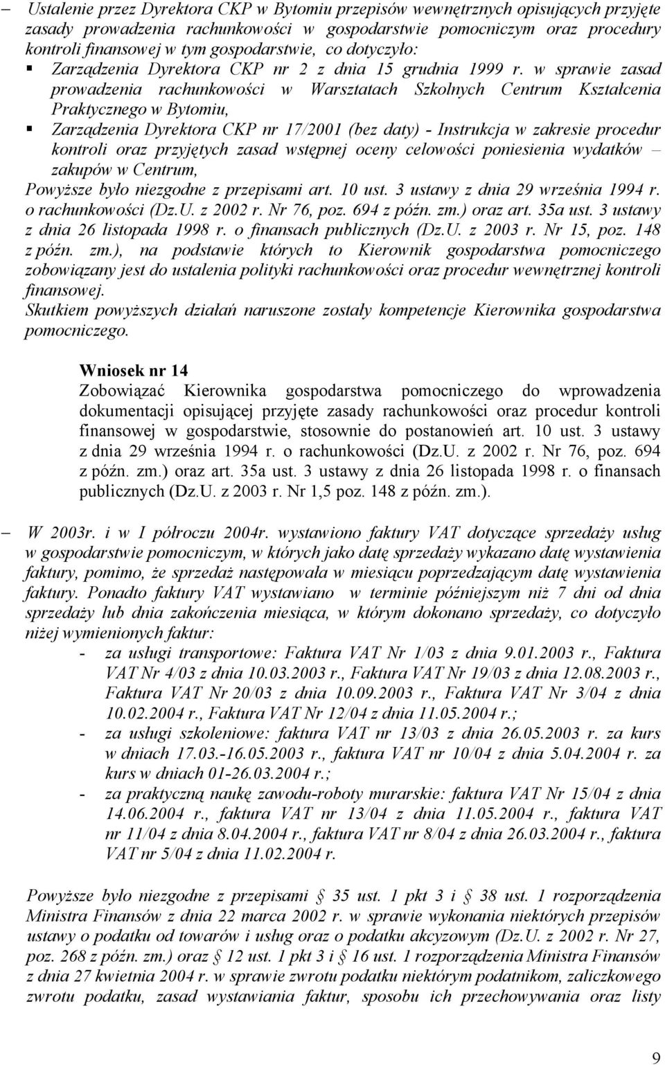 w sprawie zasad prowadzenia rachunkowości w Warsztatach Szkolnych Centrum Kształcenia Praktycznego w Bytomiu, Zarządzenia Dyrektora CKP nr 17/2001 (bez daty) - Instrukcja w zakresie procedur kontroli