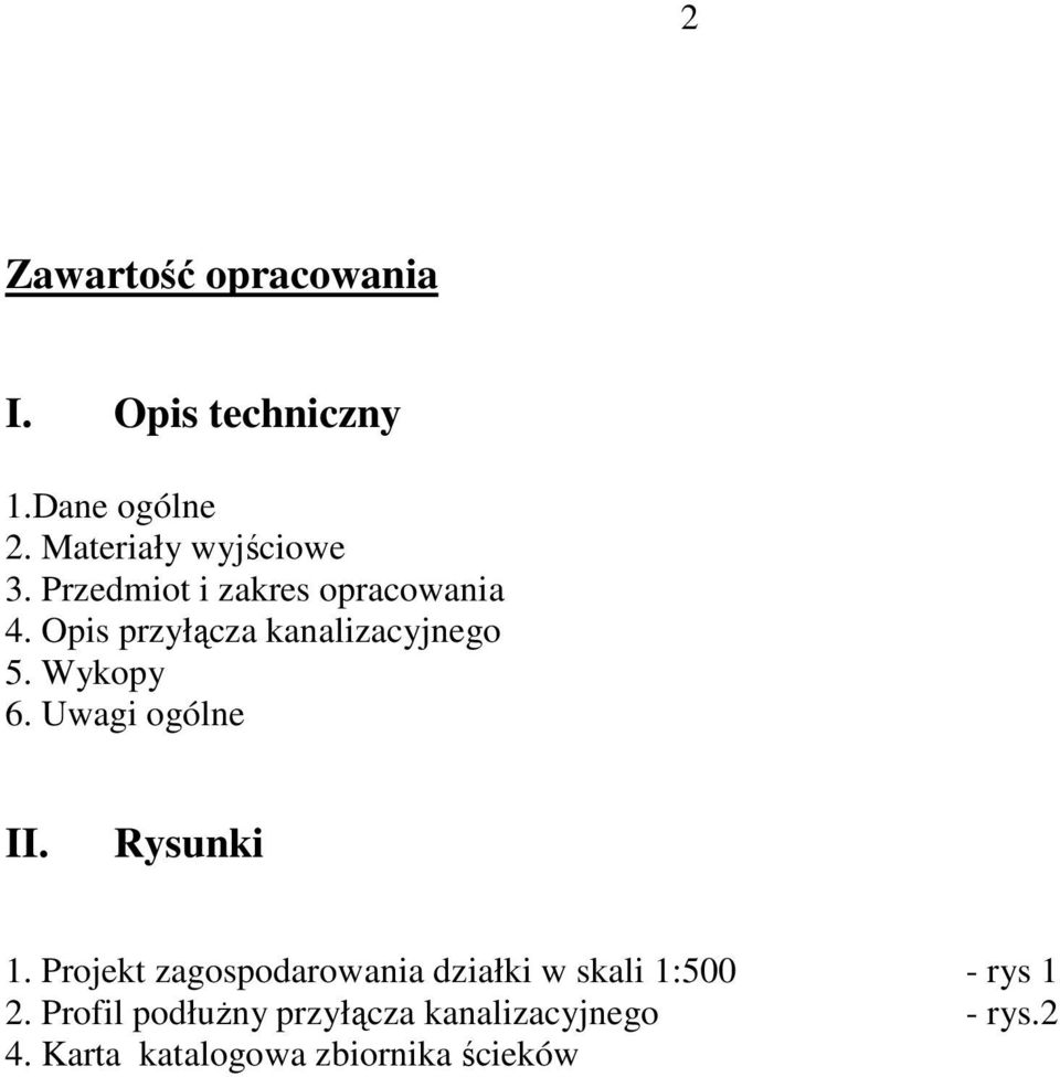 Uwagi ogólne II. Rysunki 1.