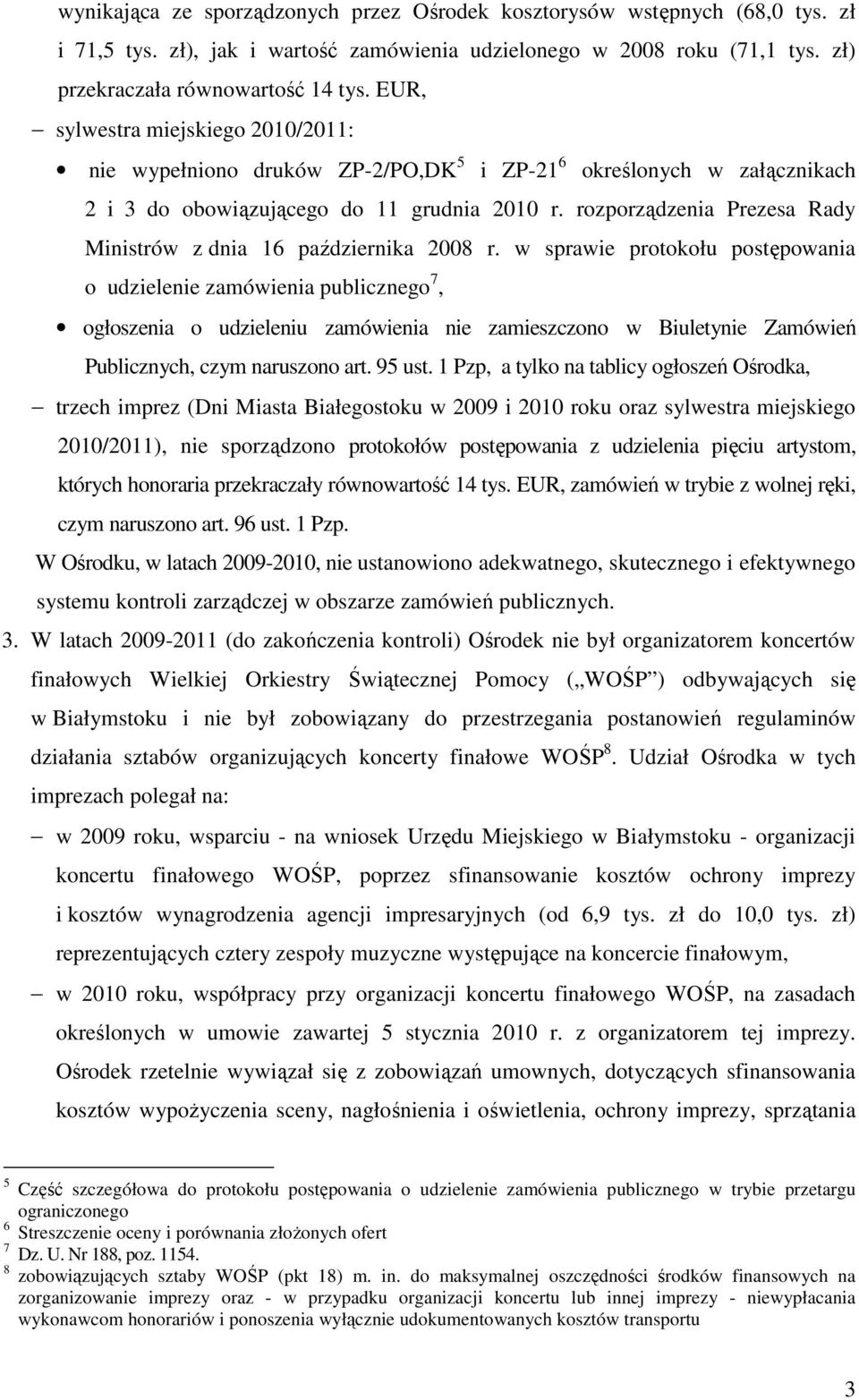 rozporządzenia Prezesa Rady Ministrów z dnia 16 października 2008 r.