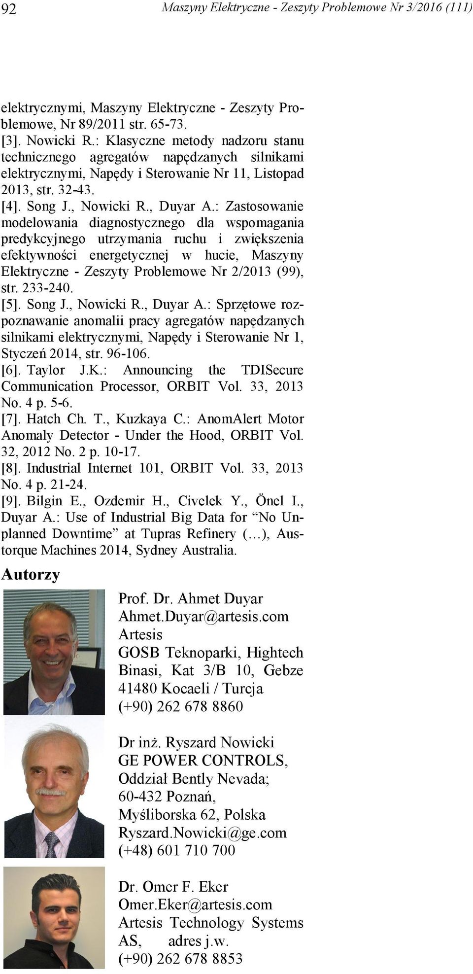 : Zastosowanie modelowania diagnostycznego dla wspomagania predykcyjnego utrzymania ruchu i zwiększenia efektywności energetycznej w hucie, Maszyny Elektryczne - Zeszyty Problemowe Nr 2/2013 (99),