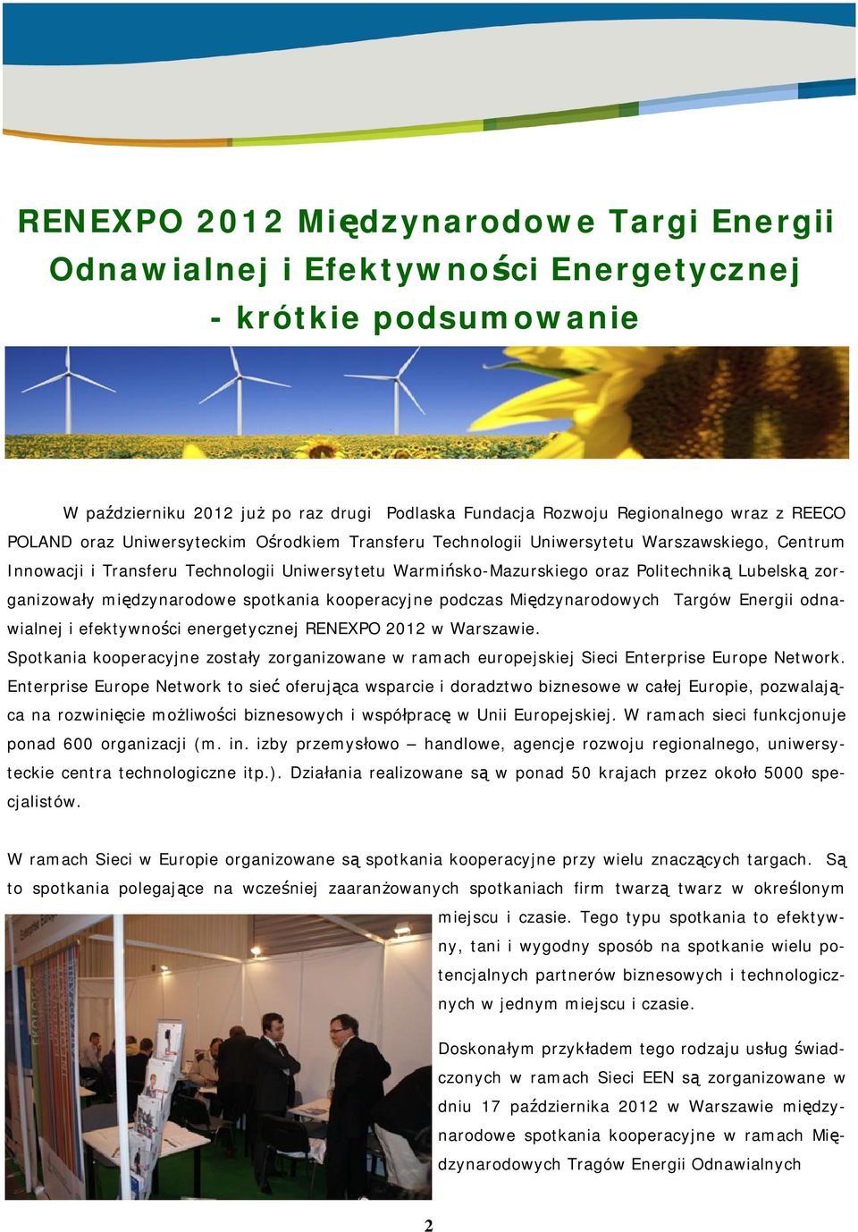 kooperacyjne podczas Mi dzynarodowych Targów Energii odnawialnej i efektywno ci energetycznej RENEXPO 2012 w Warszawie.