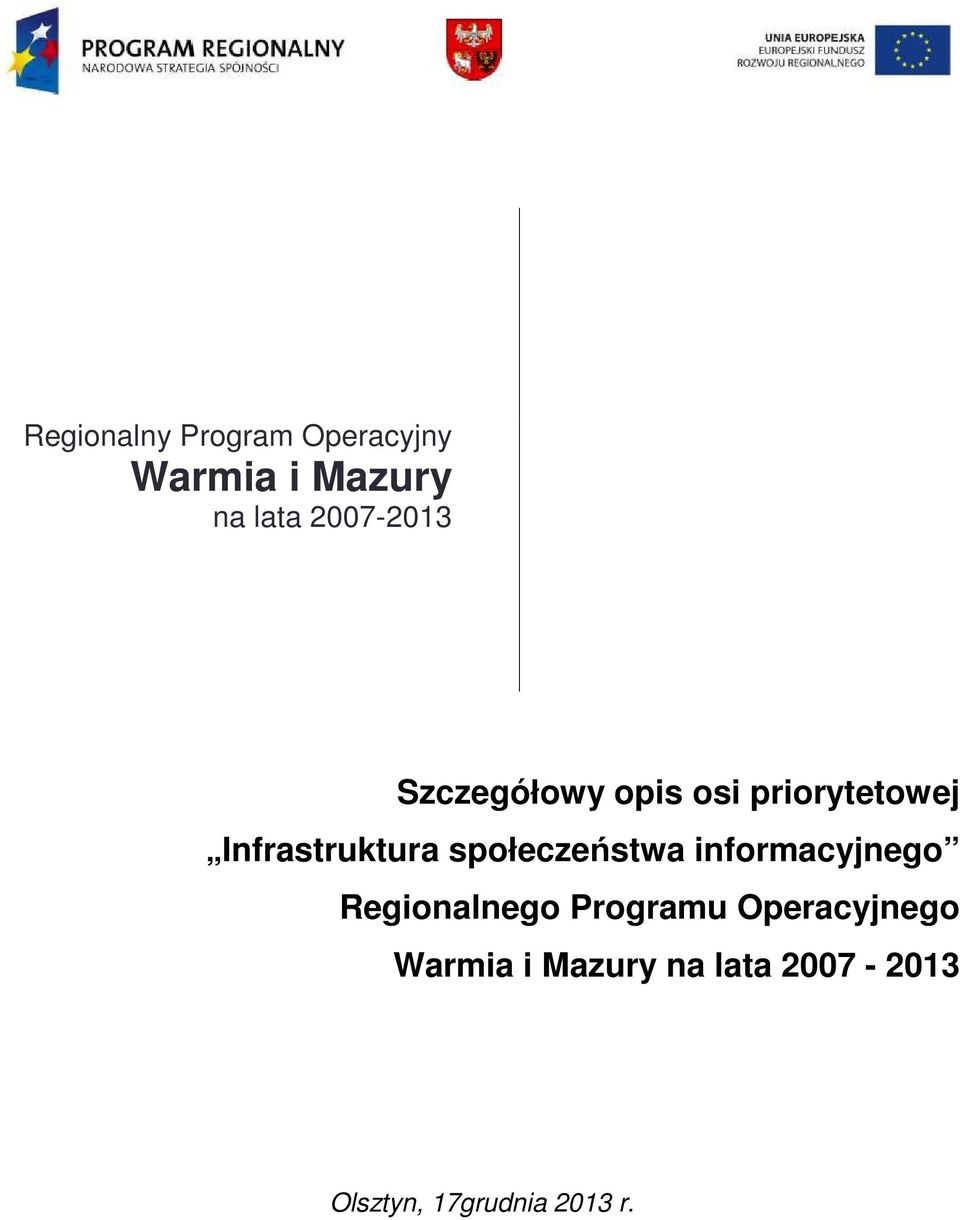społeczeństwa informacyjnego Regionalnego Programu