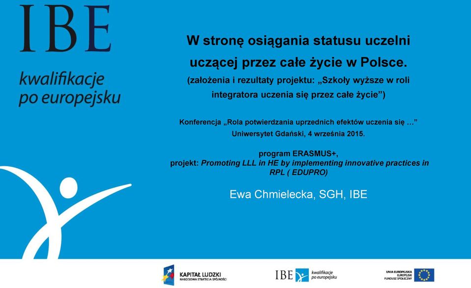 Konferencja Rola potwierdzania uprzednich efektów uczenia się Uniwersytet Gdański, 4 września