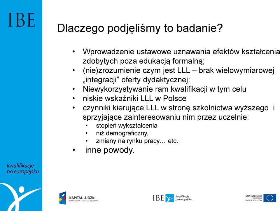 LLL brak wielowymiarowej integracji oferty dydaktycznej: Niewykorzystywanie ram kwalifikacji w tym celu niskie