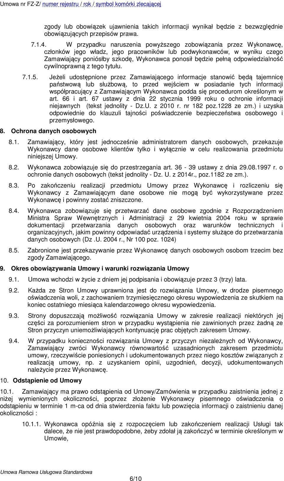odpowiedzialność cywilnoprawną z tego tytułu. 7.1.5.