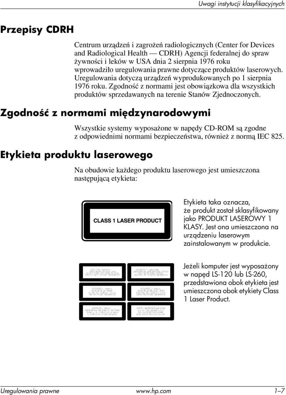 Zgodność z normami jest obowiązkowa dla wszystkich produktów sprzedawanych na terenie Stanów Zjednoczonych.