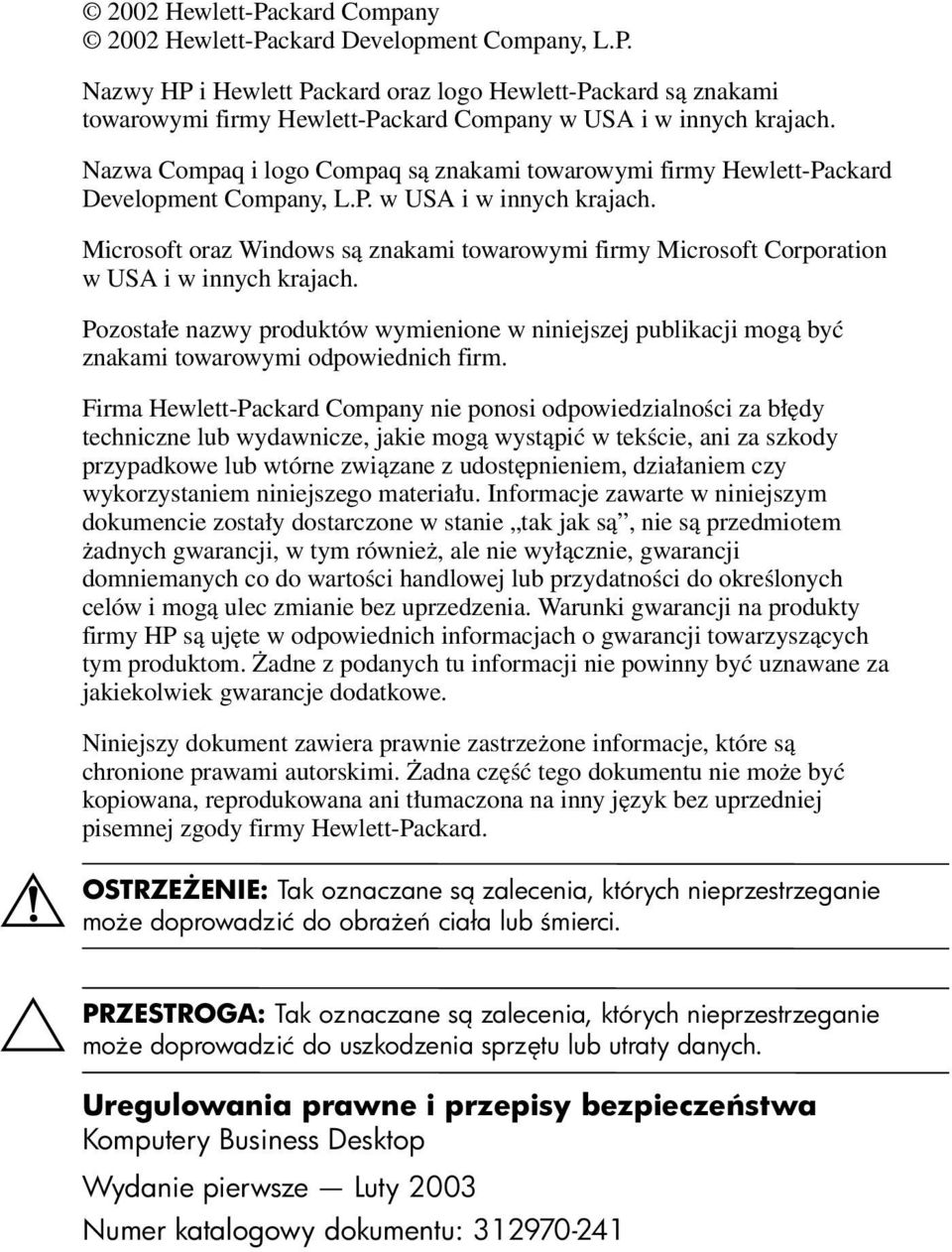 Microsoft oraz Windows są znakami towarowymi firmy Microsoft Corporation w USA i w innych krajach.