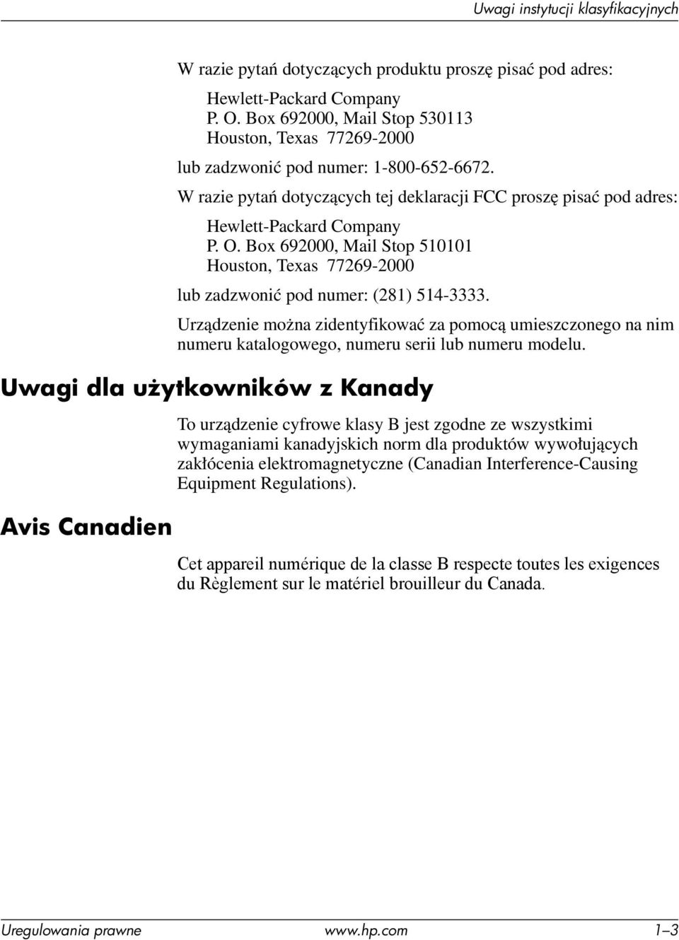 Urządzenie można zidentyfikować za pomocą umieszczonego na nim numeru katalogowego, numeru serii lub numeru modelu.