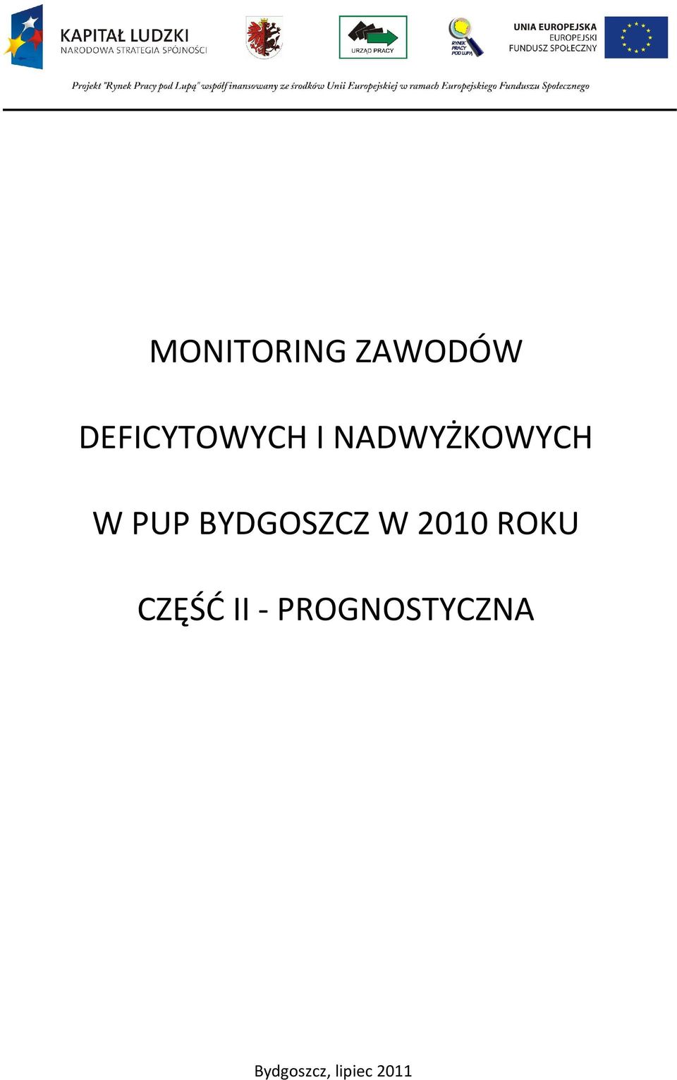 PUP BYDGOSZCZ W 2010 ROKU