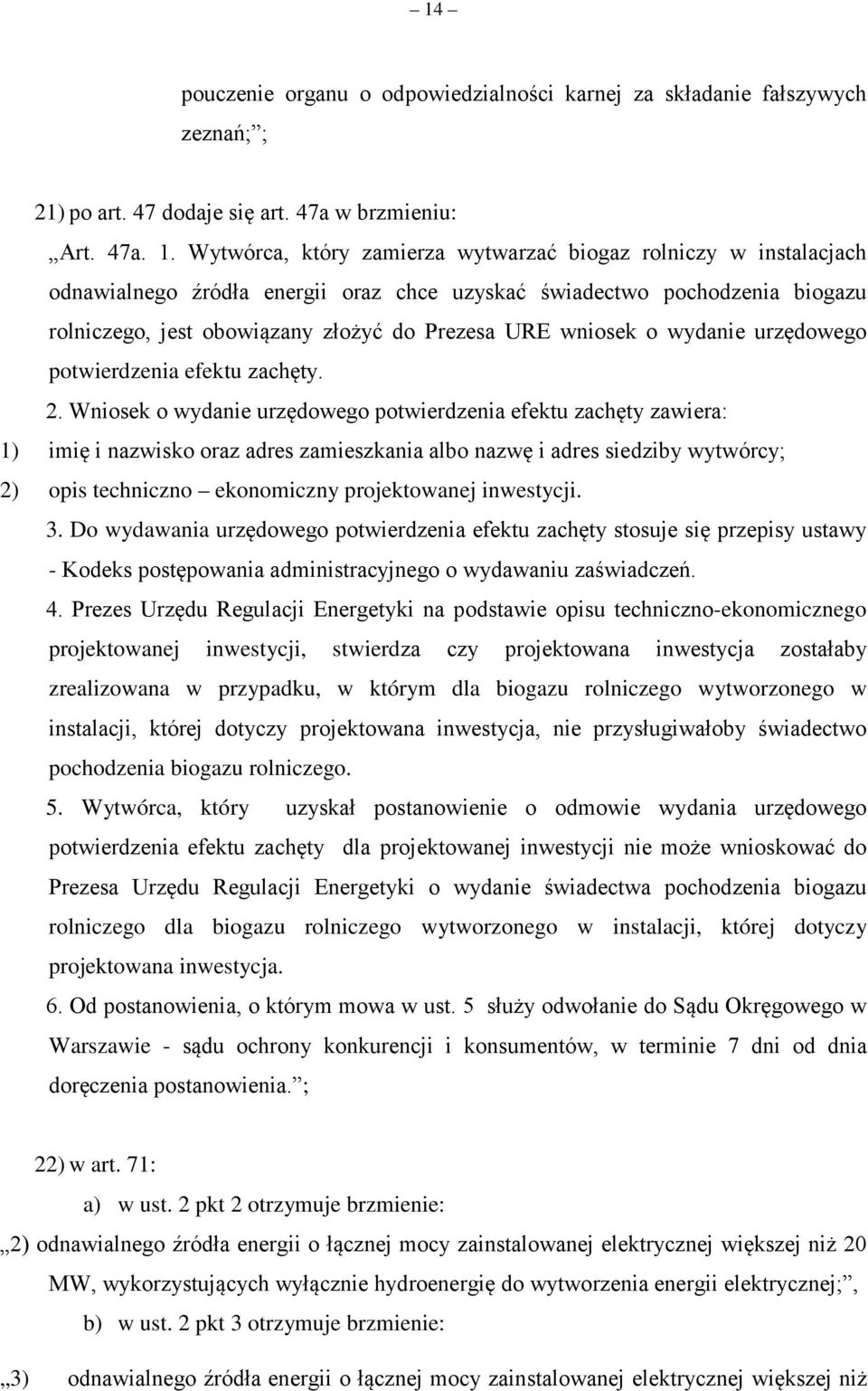 wniosek o wydanie urzędowego potwierdzenia efektu zachęty. 2.