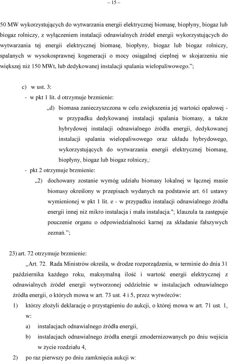 instalacji spalania wielopaliwowego. ; c) w ust. 3: - w pkt 1 lit.