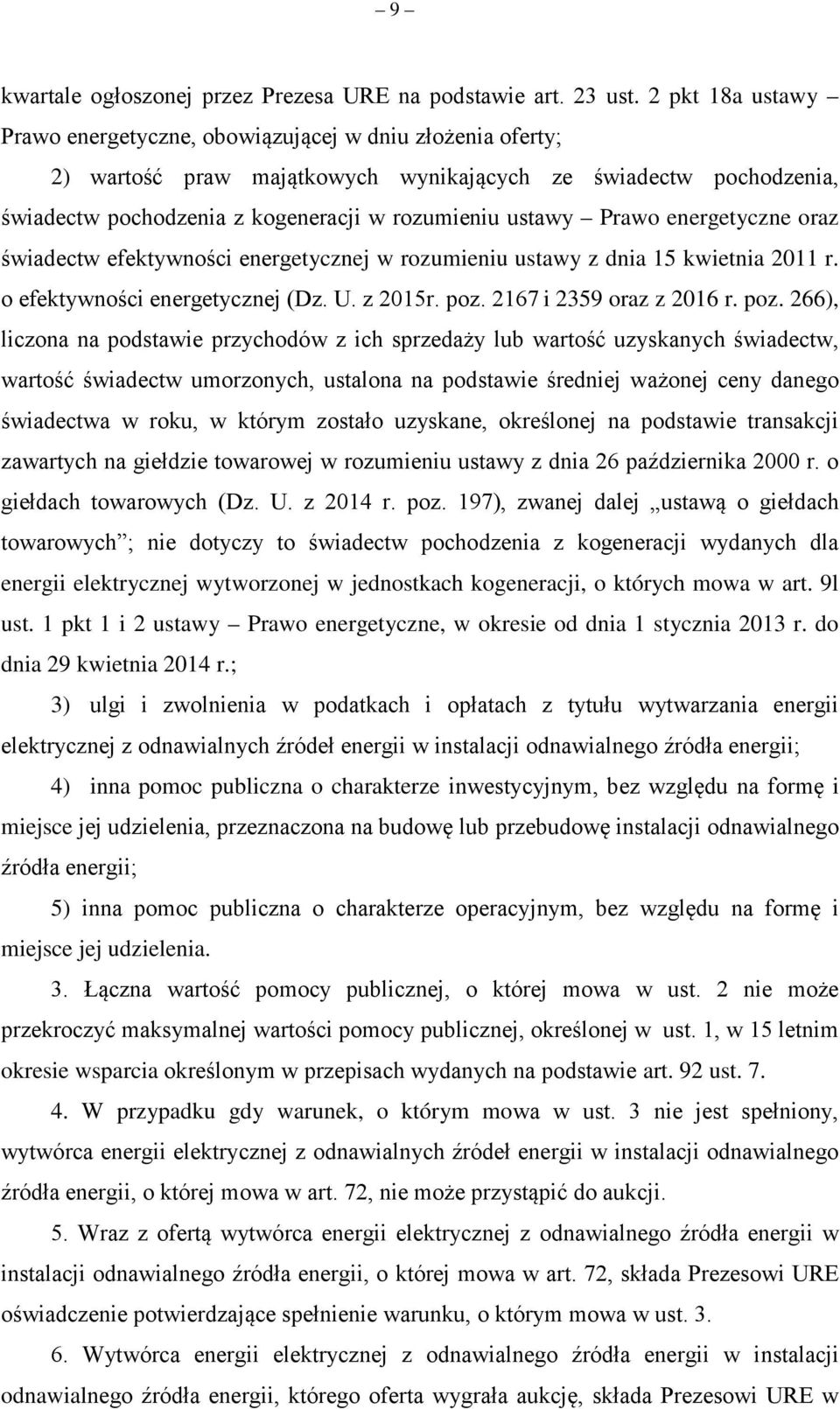 Prawo energetyczne oraz świadectw efektywności energetycznej w rozumieniu ustawy z dnia 15 kwietnia 2011 r. o efektywności energetycznej (Dz. U. z 2015r. poz.