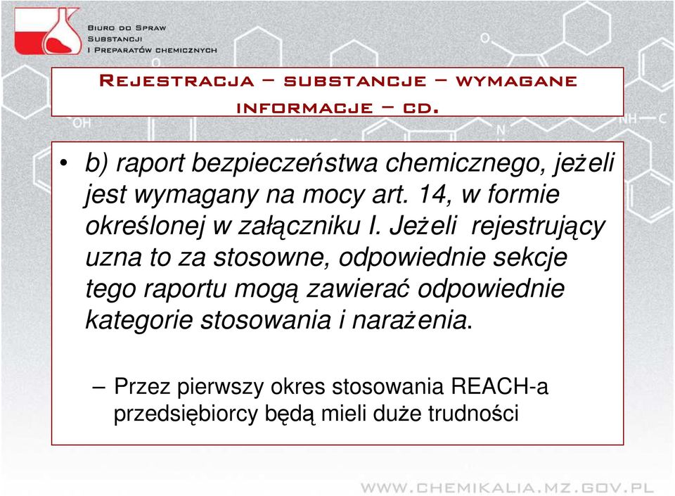 14, w formie określonej w załączniku I.