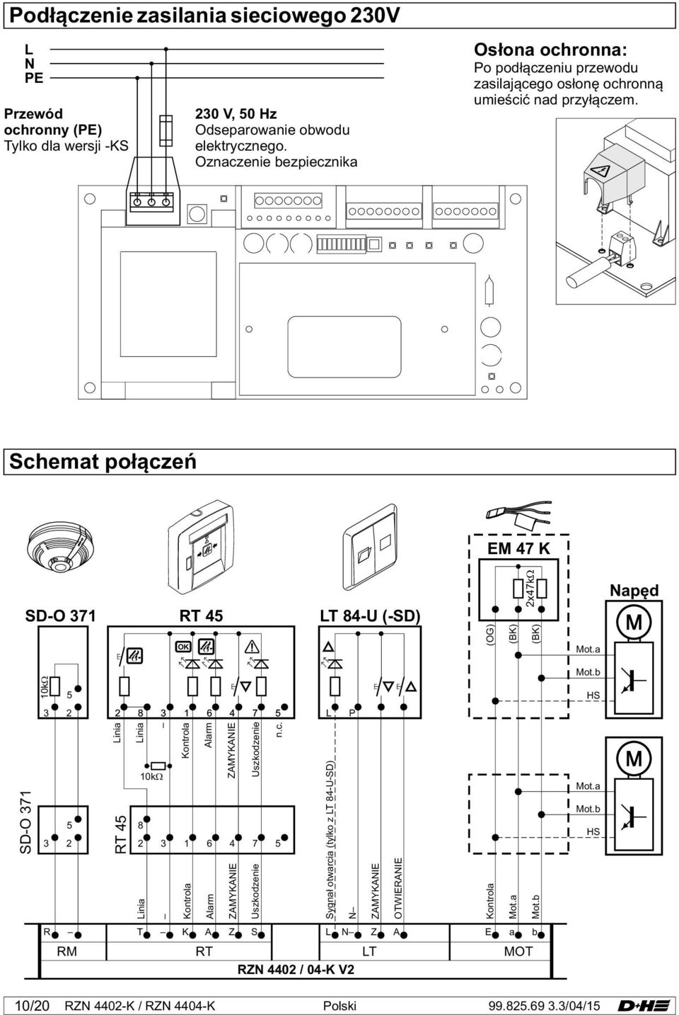 Schemat połączeń EM 47 K SD-O 371 RT 45 LT 84-U (-SD) (OG) (BK) 2x47kW (BK) Mot.a Napęd Mot.