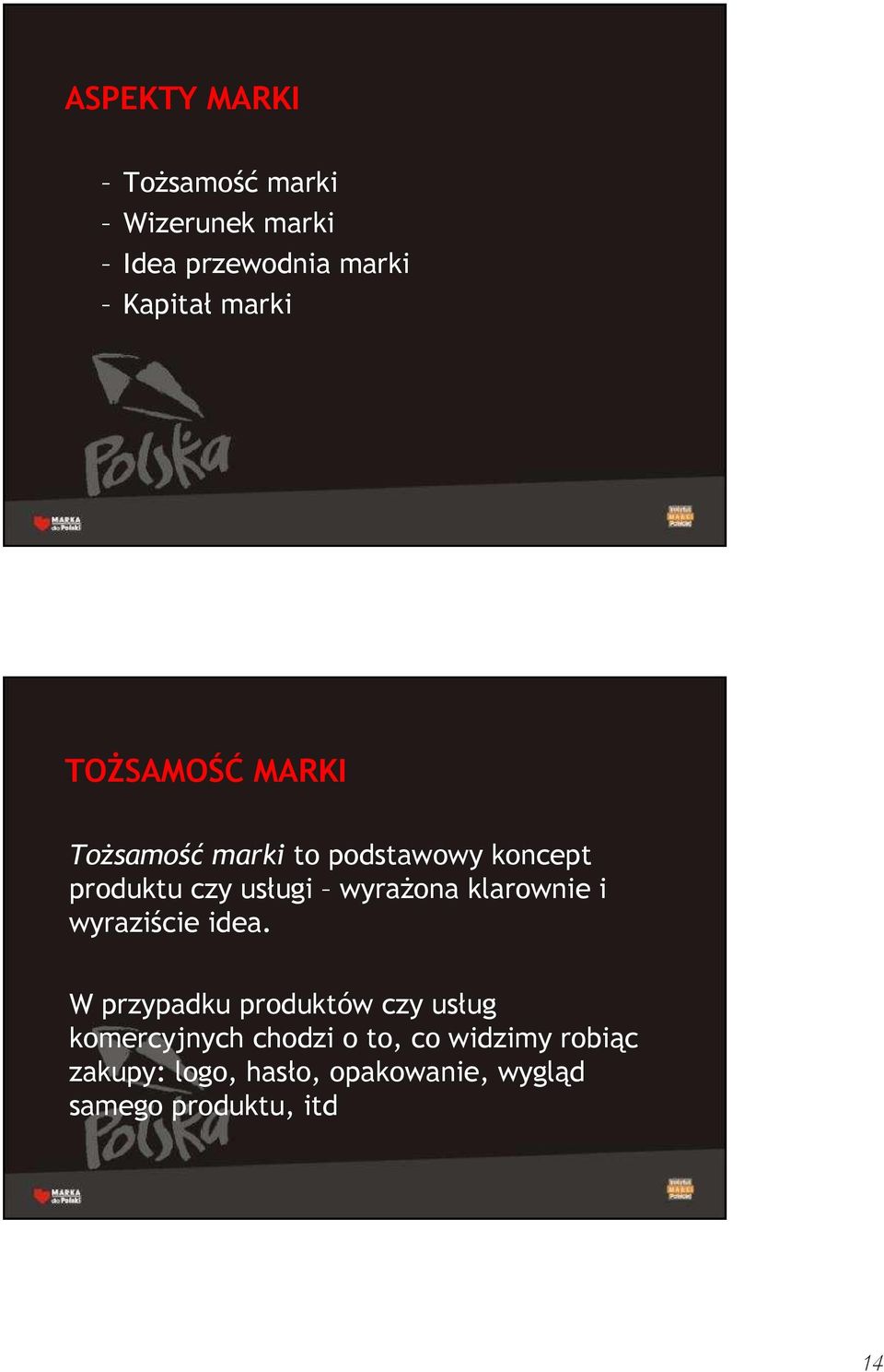 klarownie i wyraziście idea.