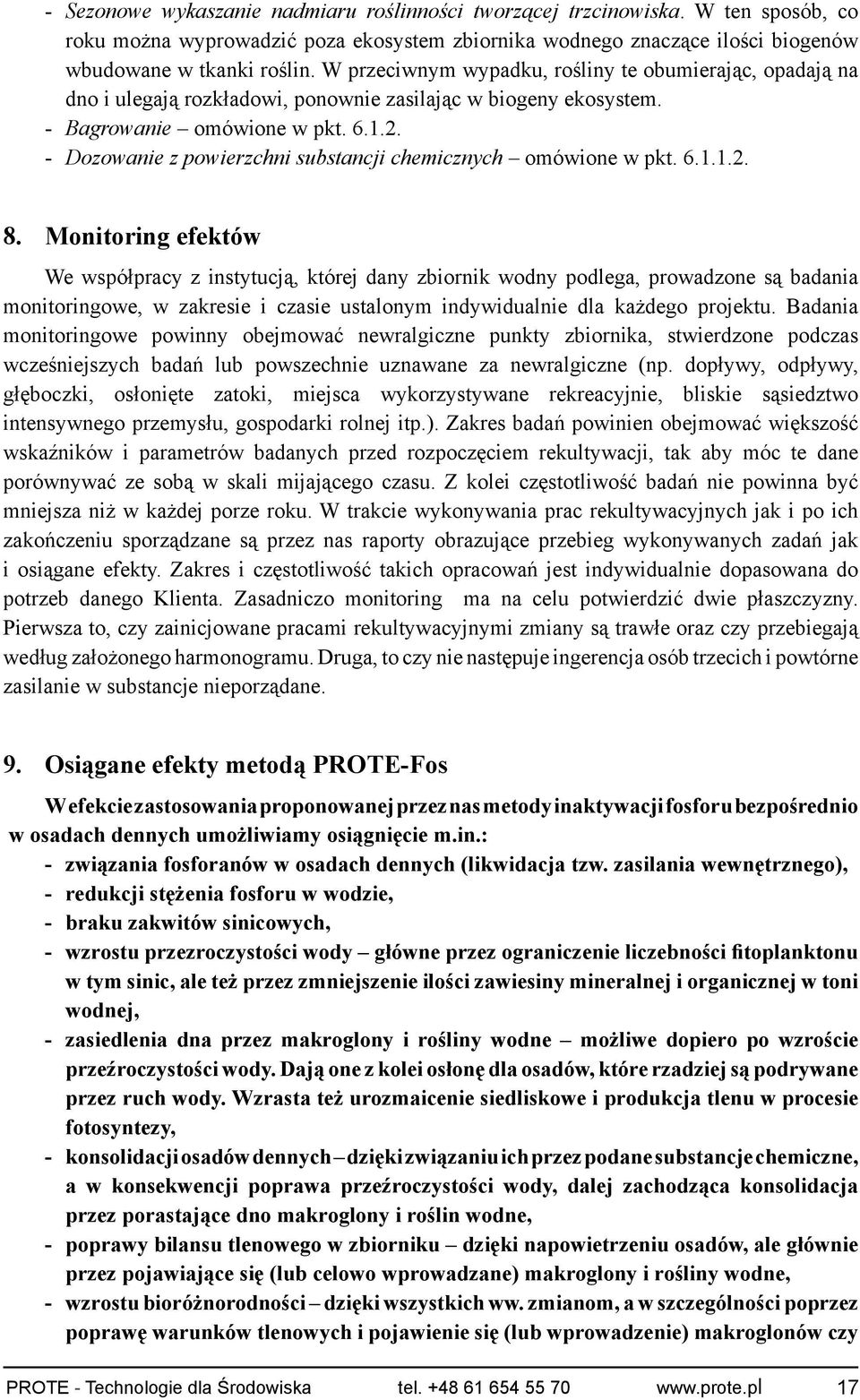 - Dozowanie z powierzchni substancji chemicznych omówione w pkt. 6.1.1.2. 8.
