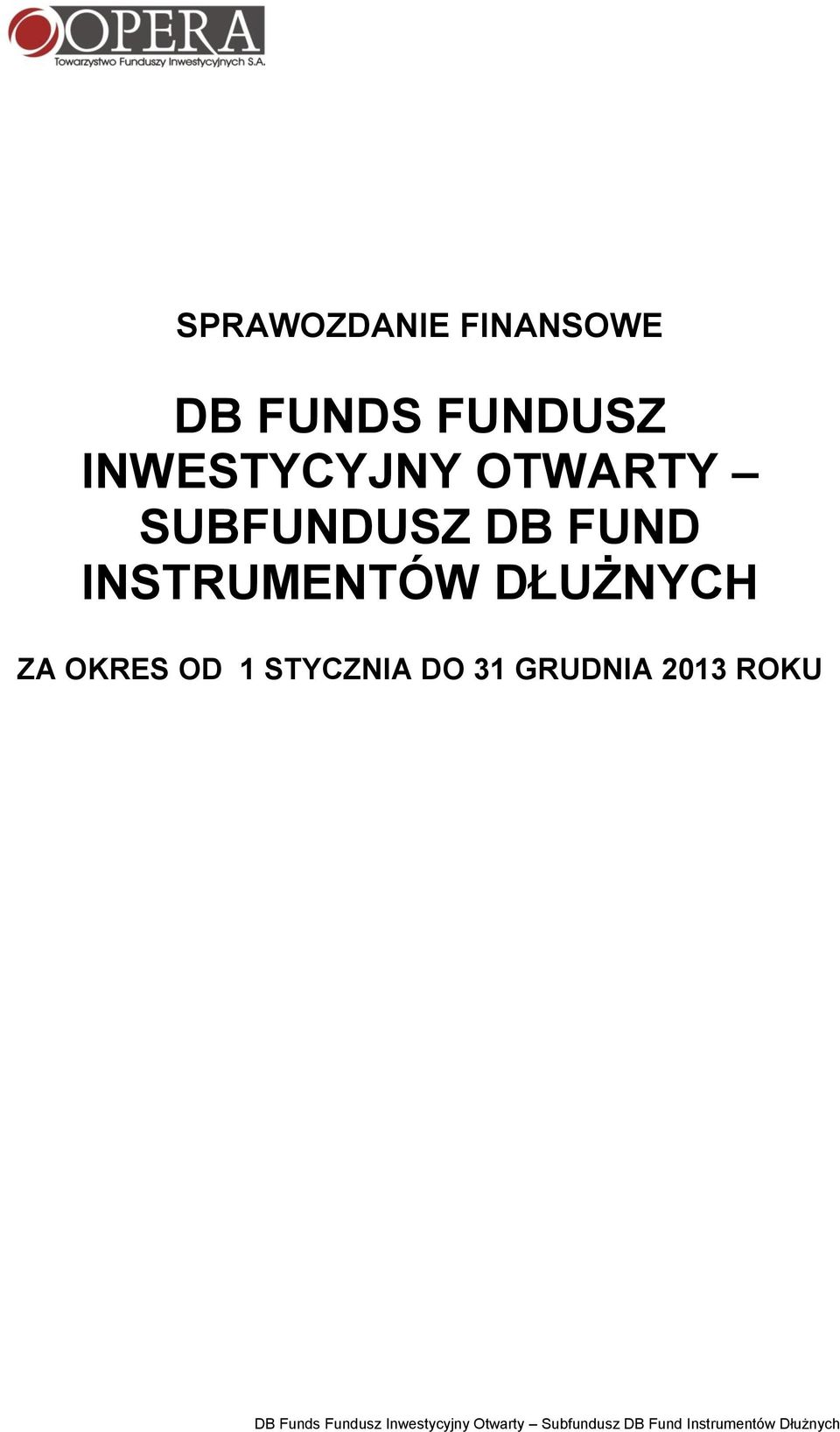 SUBFUNDUSZ DB FUND INSTRUMENTÓW