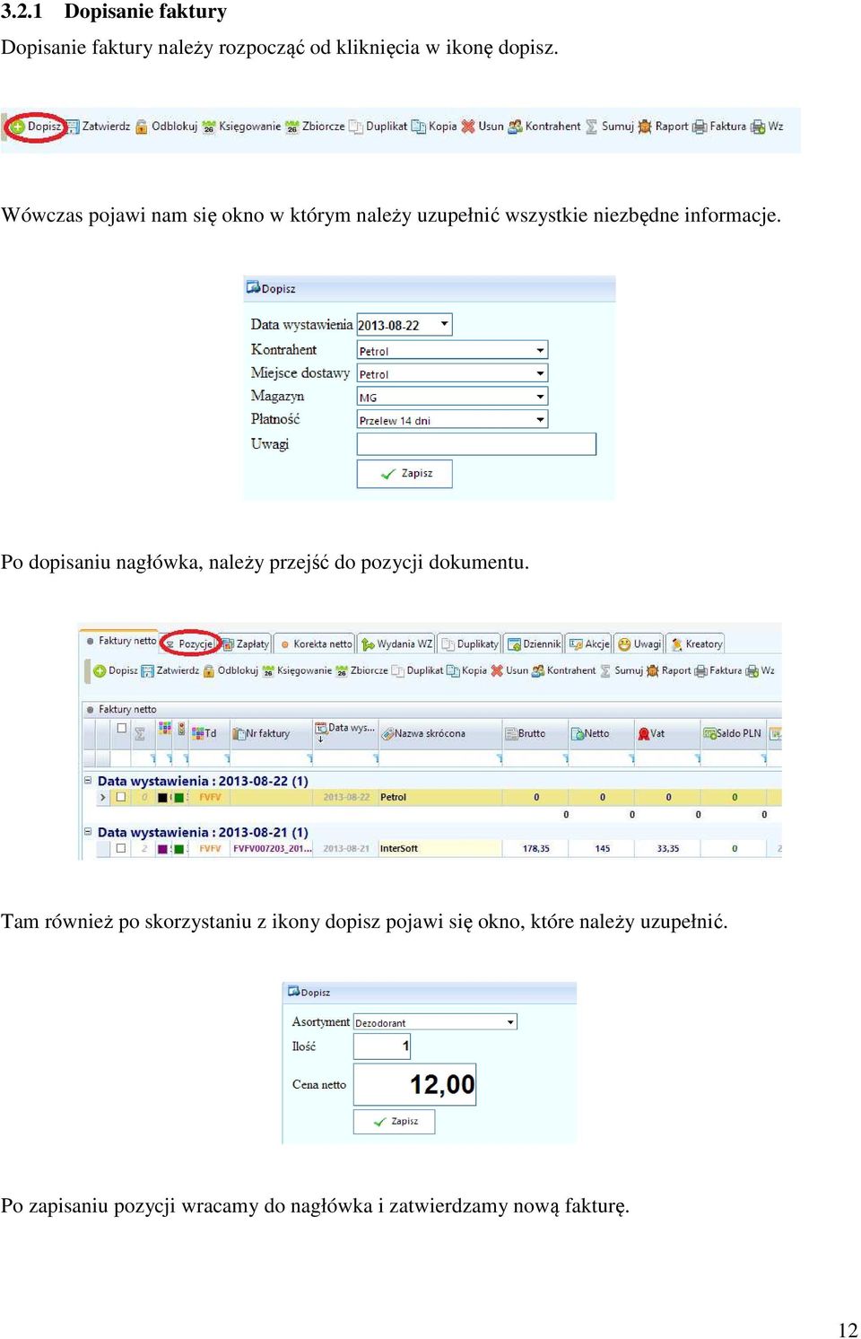 Po dopisaniu nagłówka, należy przejść do pozycji dokumentu.