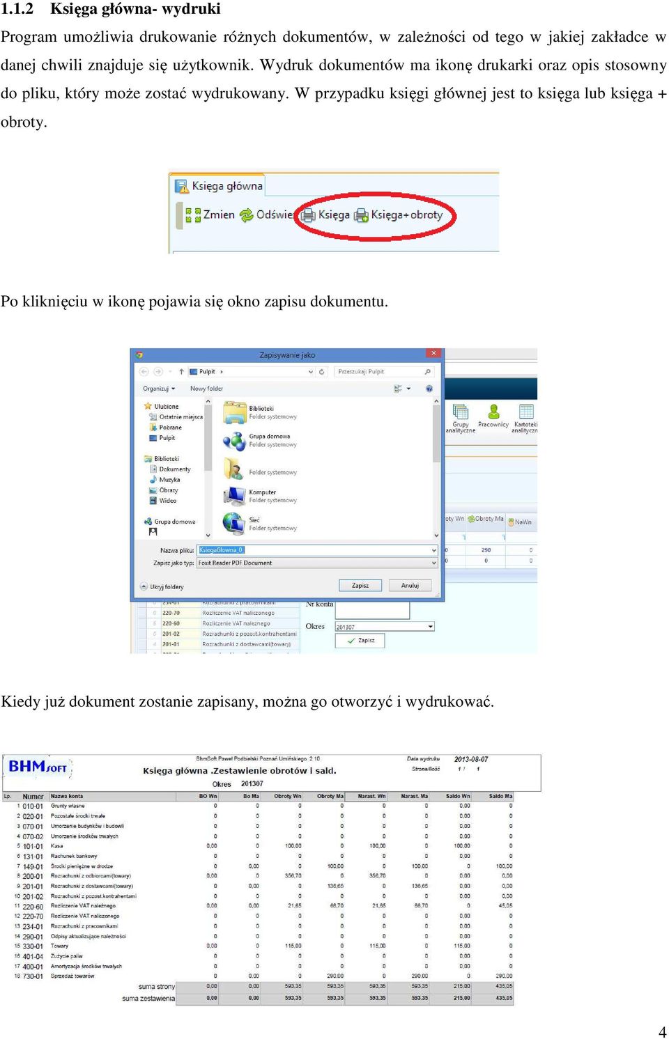 Wydruk dokumentów ma ikonę drukarki oraz opis stosowny do pliku, który może zostać wydrukowany.